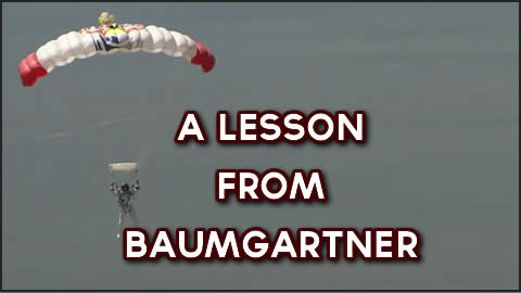 A Lesson From Baumgartner